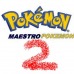 PokeMaestros 2