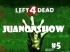Left 4 Dead Gameplay) Parte 5